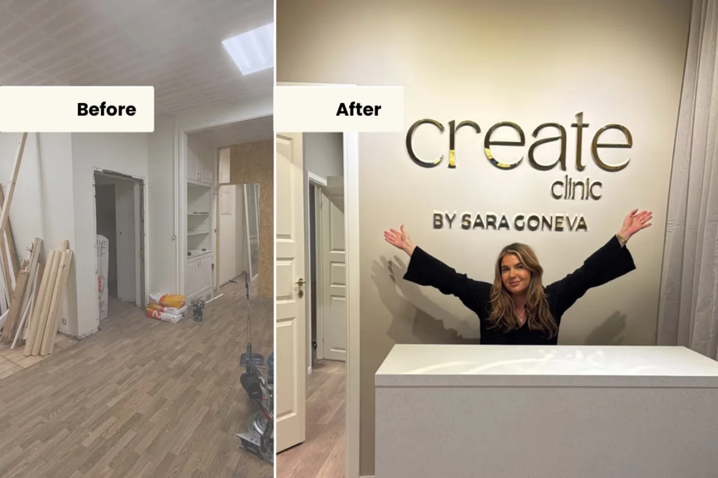 Create Clinic before and after: an empty room under construction, then Sara Goneva in her finished clinic beneath her name on the wall